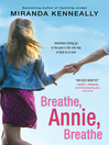 Cover image for Breathe, Annie, Breathe